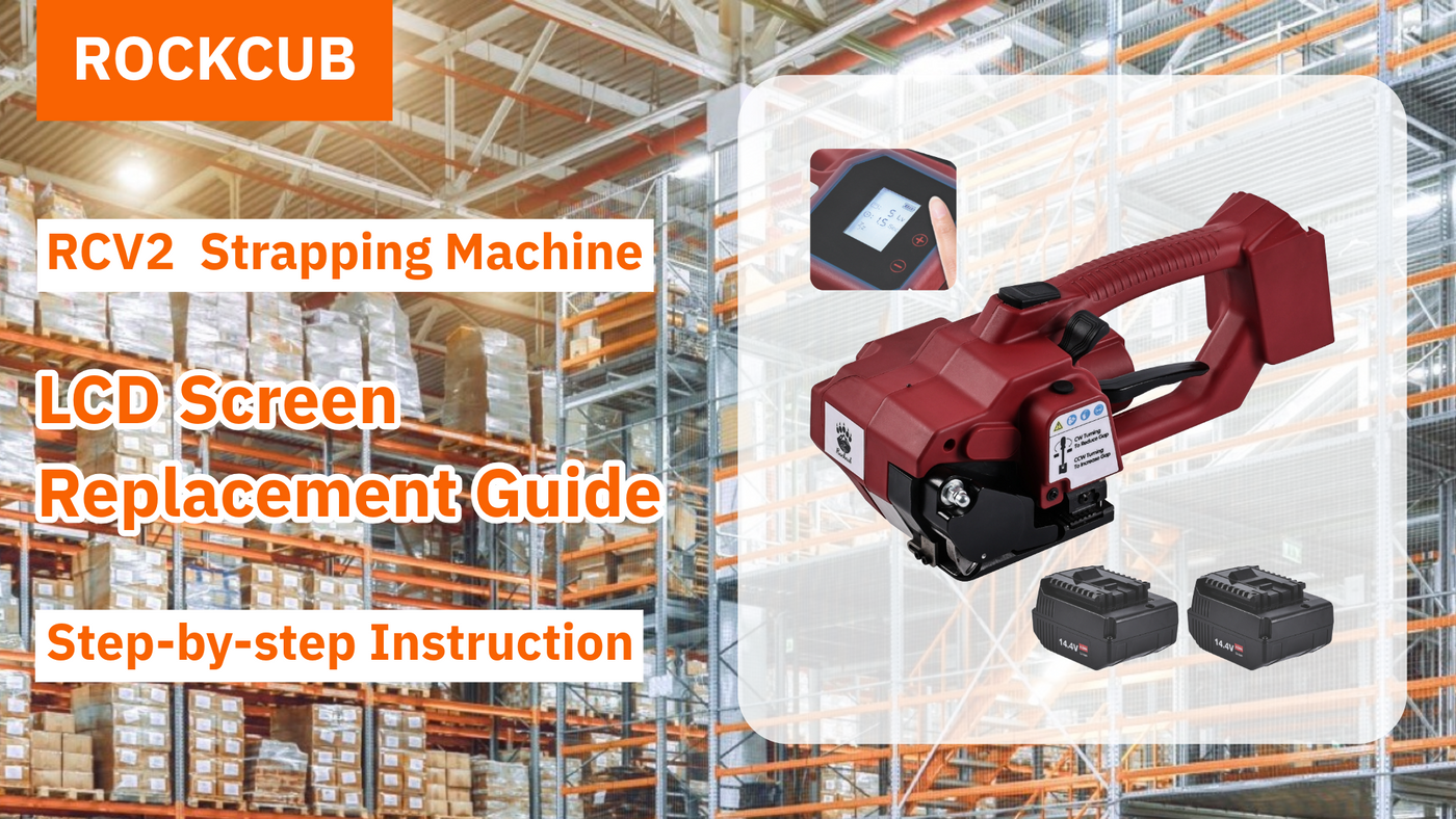 How to replace the LCD Screen for Rockcub RCV2 Strapping Machine